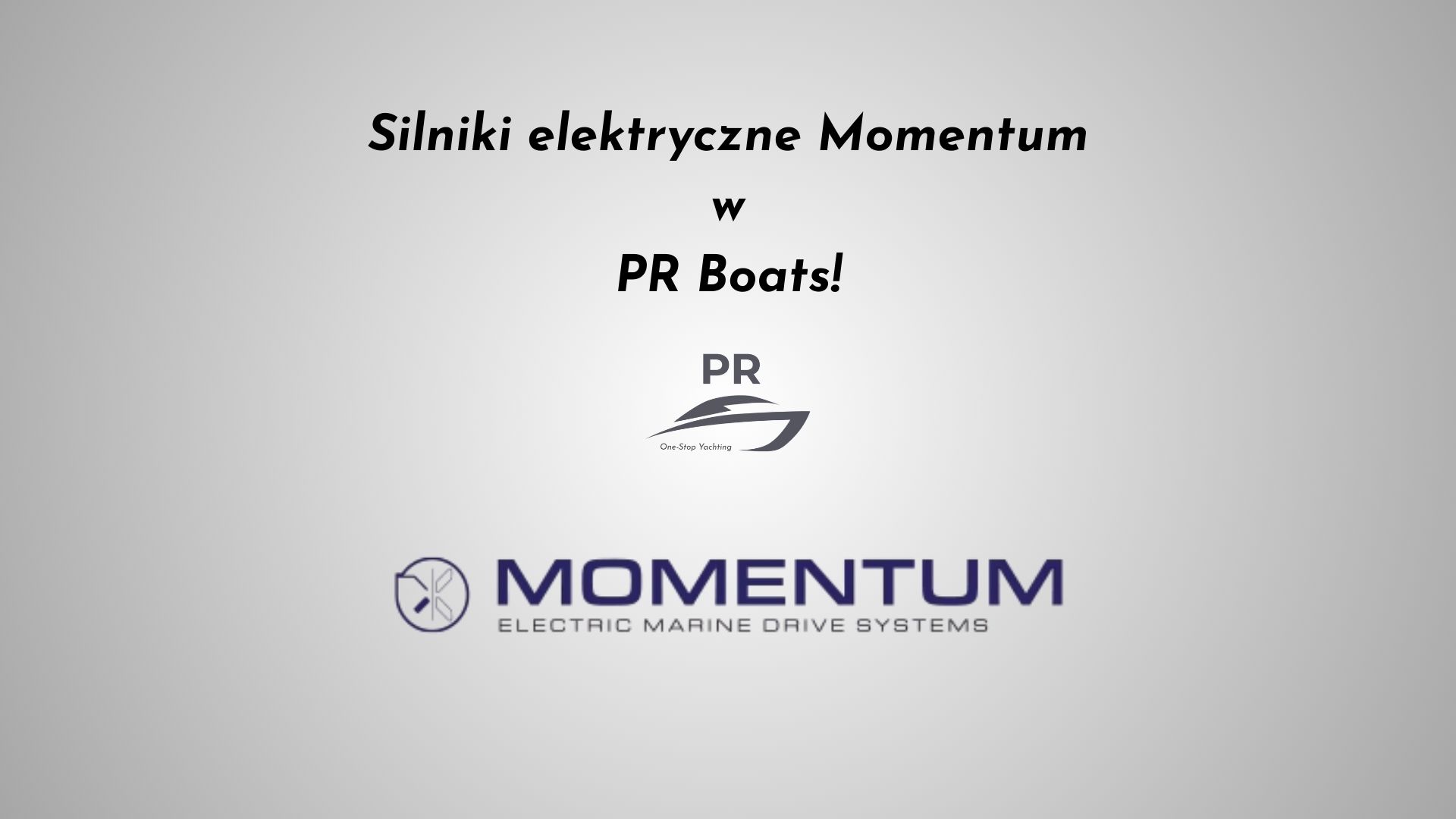 Nowa jakość napędu: Elektryczne silniki Momentum Electric Marine dostępne w ofercie PR‑Boats